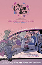 ICE CREAM MAN DECOMPRESSION IN A WRECK DLX EDITION (MR)
