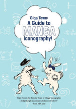 GIGA TOWN THE GUIDE TO MANGA ICONOGRAPHY TP Previously Offered thru Diamond