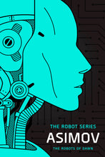 The Robots of Dawn