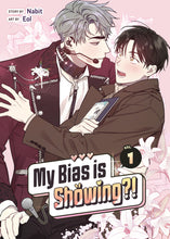 My Bias is Showing?! Vol. 1