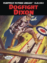 FLEETWAY PICTURE LIBRARY CLASSICS DOGFIGHT DIXON HC (C: 0-1-