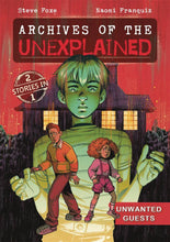 ARCHIVES OF UNEXPLAINED GN VOL 02 UNWANTED GUEST (C: 0-1-1)