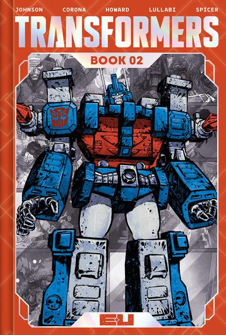 TRANSFORMERS DLX ED HC BOOK 02 DIRECT MARKET EXCLUSIVE JORGE CORONA & MIKE SPICER CVR