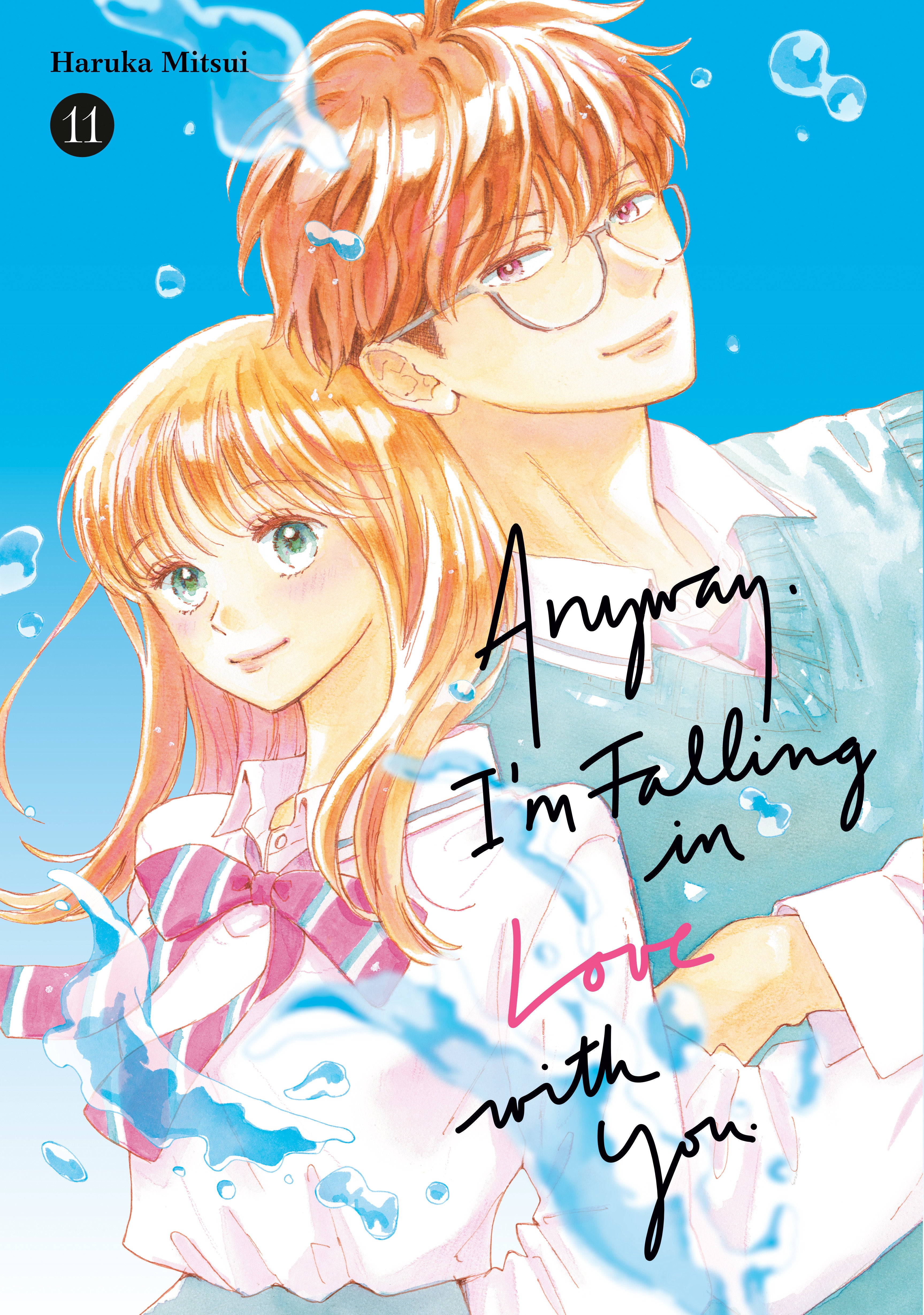 Anyway, I'm Falling in Love With You. 11