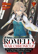 Romelia War Chronicle: The Count's Daughter Rallies an Army in the Wake of Mankind's Victory (Manga) Vol. 1