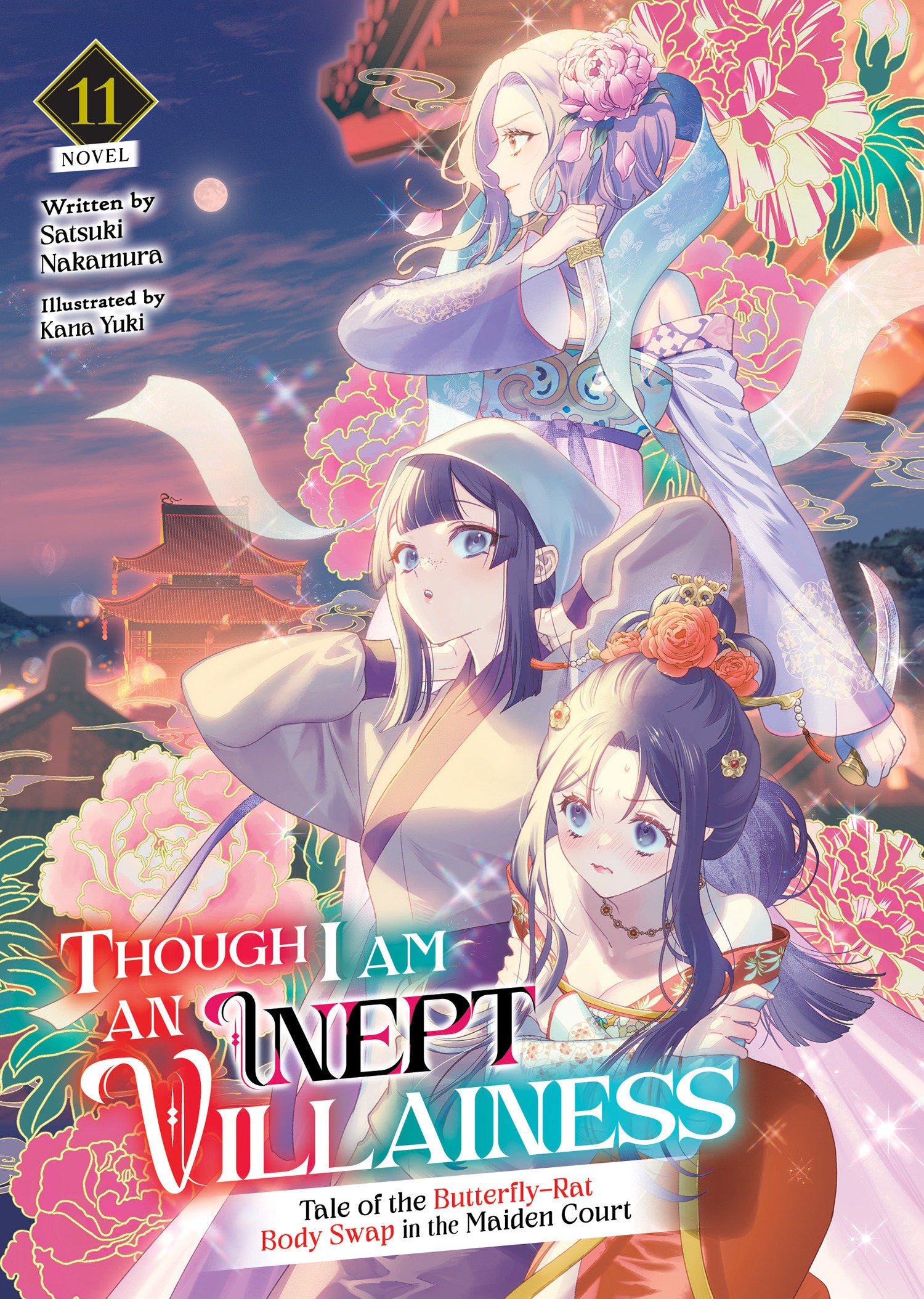 Though I Am an Inept Villainess: Tale of the Butterfly-Rat Body Swap in the Maiden Court (Light Novel) Vol. 11
