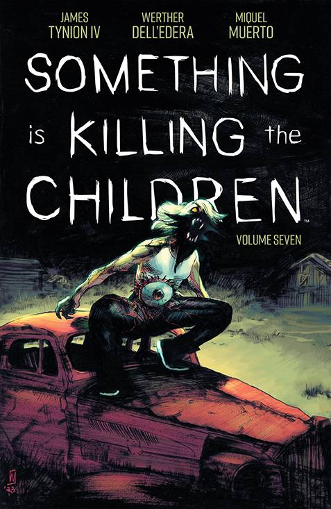 SOMETHING IS KILLING THE CHILDREN TP VOL 07 (C: 0-1-2)
