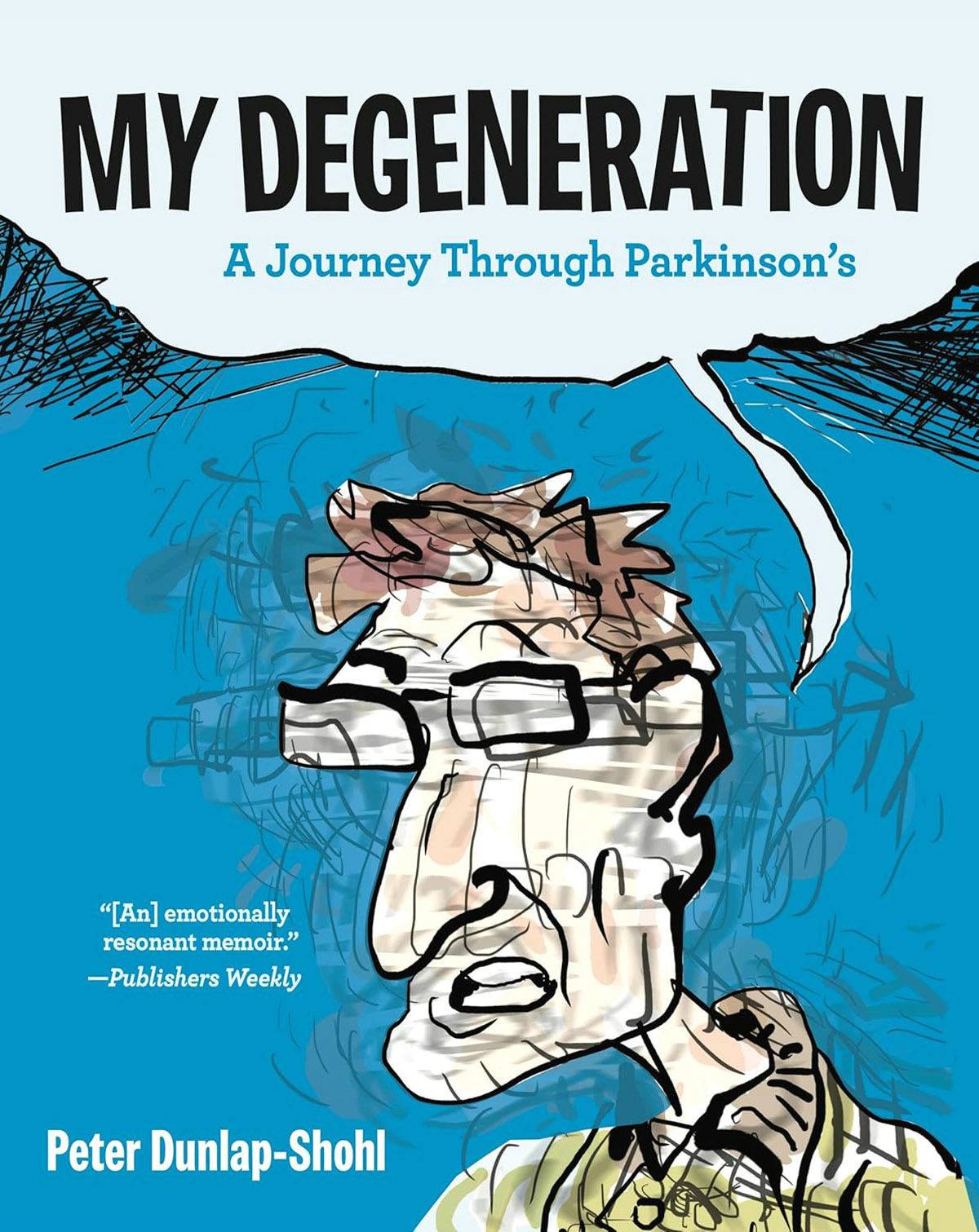 MY DEGENERATION JOURNEY THROUGH PARKINSONS GN (C: 0-1-1)