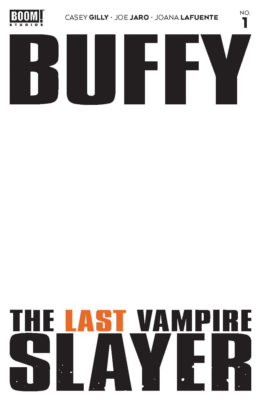 BUFFY LAST VAMPIRE SLAYER #1 (OF 4) CVR C BLANK SKETCH VAR